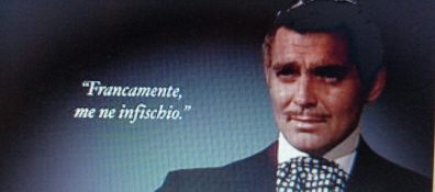 Francamente me ne infischio Frankly my dear i don't give a damn, da Via col Vento