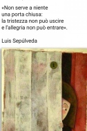 Una delle frasi dello scrittore Sepulveda