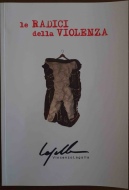 Volume "Le radici della violenza" di V. Lagalla