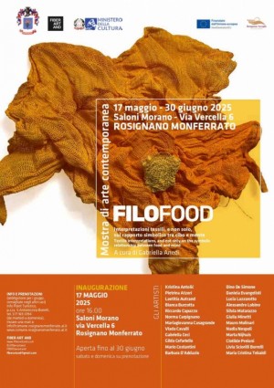 Mostra d'Arte Contemporanea "Filo Food" ai Saloni Morano in Rosignano Monferrato